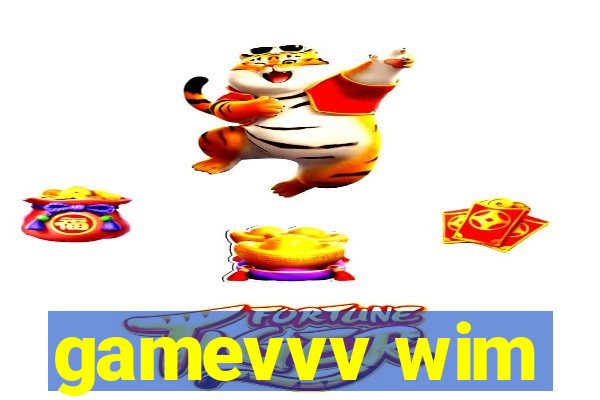 gamevvv wim